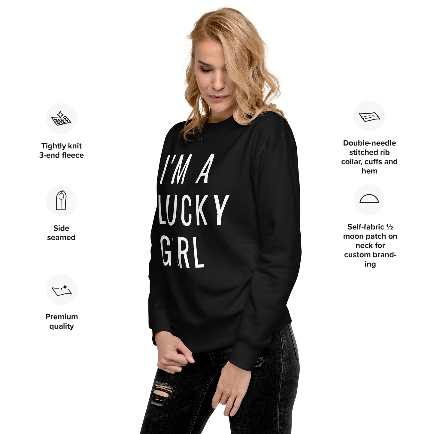 I'm a Lucky Girl Unisex Premium Sweatshirt